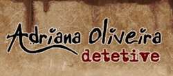 "Detetive Adriana Oliveira"